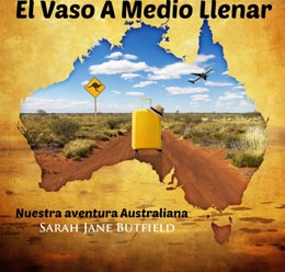EL VASO A MEDIO LLENAR Nuestra aventura australiana