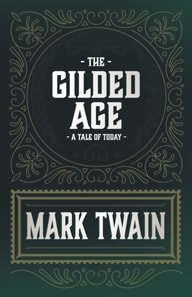 Gilded Age - A Tale of Today
