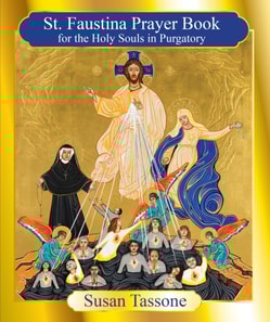 St. Faustina Prayer Book for the Holy Souls in Purgatory