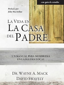 La Vida en la Casa del Padre