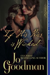If His Kiss is Wicked (Lady Rivendale's Connections, Book Three)
