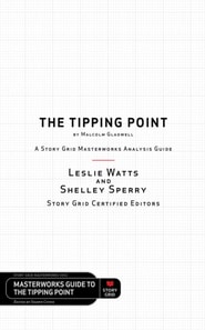 Tipping Point by Malcolm Gladwell - A Story Grid Masterwork Analysis Guide