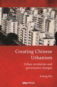 Creating Chinese Urbanism