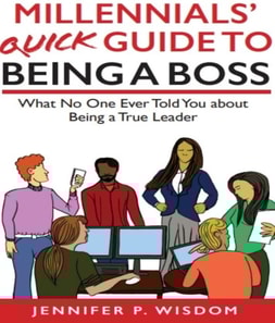 Millennials' Quick Guide to Being a Boss