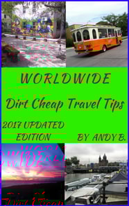 WORLDWIDE Dirt Cheap Travel Tips