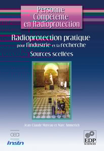 Radioprotection pratique pour l'industrie et la recherche