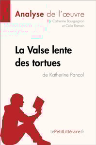 La Valse lente des tortues de Katherine Pancol (Analyse de l'oeuvre)
