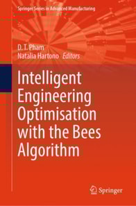 Intelligent Engineering Optimisation with the Bees Algorithm