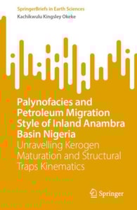 Palynofacies and Petroleum Migration Style of Inland Anambra Basin Nigeria