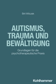 Autismus, Trauma und Bewältigung