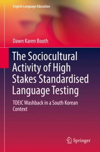 Sociocultural Activity of High Stakes Standardised Language Testing
