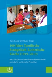 100 Jahre Tamilische Evangelisch-Lutherische Kirche (1919–2019)