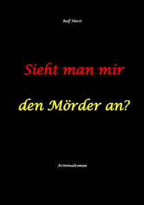 Sieht man mir den Mörder an? Autismus, Clique, Eifersucht, eigene Wohnung, Fremdgehen, Freundschaft, Mord, Nordkap, Fehmarn,