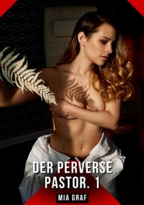 Der Perverse Pastor. 1