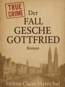 Der Fall Gesche Gottfried