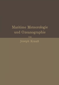 Grundzüge der maritimen Meteorologie und Ozeanographie