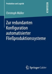 Zur redundanten Konfiguration automatisierter Fließproduktionssysteme