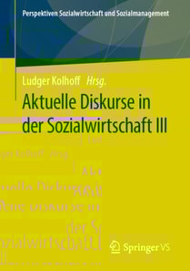 Aktuelle Diskurse in der Sozialwirtschaft III
