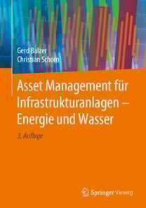 Asset Management für Infrastrukturanlagen - Energie und Wasser