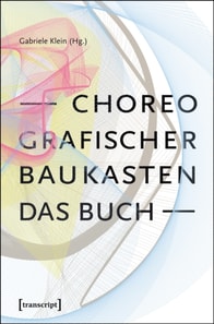 Choreografischer Baukasten. Das Buch