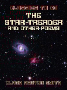 Star-Treader, And Other Poems