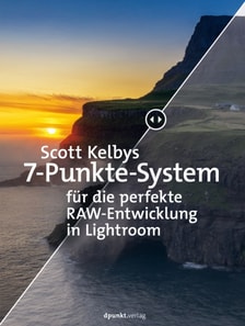 Scott Kelbys 7-Punkte-System für die perfekte RAW-Entwicklung in Lightroom