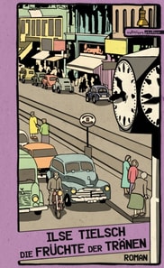 Die Früchte der Tränen