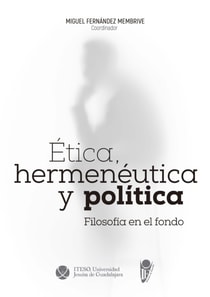 Etica, hermeneutica y politica