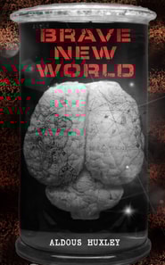 BRAVE NEW WORLD