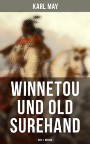 Winnetou und Old Surehand (Alle 7 Bücher)