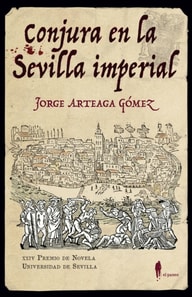 Conjura en la Sevilla imperial