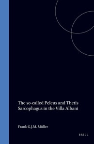 so-called Peleus and Thetis Sarcophagus in the Villa Albani