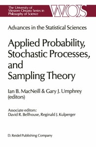 Advances in the Statistical Sciences: Applied Probability, Stochastic Processes, and Sampling Theory