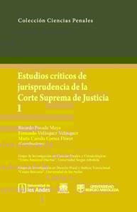 Estudios críticos de la jusrisprudencia de la Corte Suprema de Justicia I