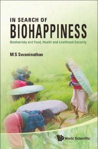 In Search Of Biohappiness: Biodiversity And Food, Health And Livelihood Security