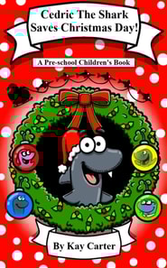 Cedric The Shark Saves Christmas Day!