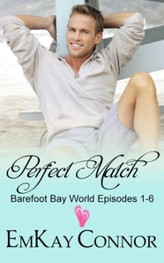 Perfect Match: Barefoot Bay World Episodes 1-6