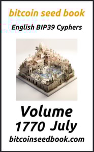 Bitcoin Seed Book English BIP39 Cyphers Volume 1770-July