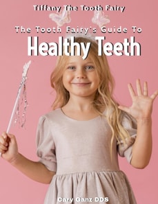 Tooth Fairy's Guide to Healthy Teeth
