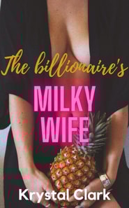Billionaire's Milky Wife