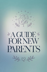 Guide for New Parents: Learning Through Real-Life Examples