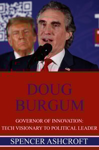 Doug Burgum, Governor of Innovation: Tech Visionary to Political Leader