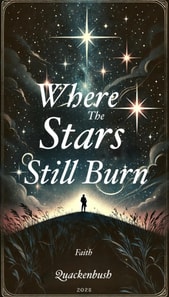 Where the Stars Still Burn