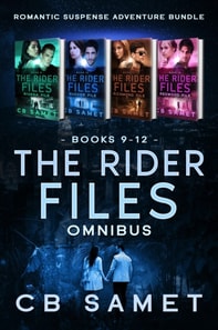 Rider Files Omnibus, Romantic Suspense Adventure Bundle Books 9-12