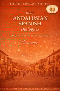 Easy Andalusian Spanish Dialogues