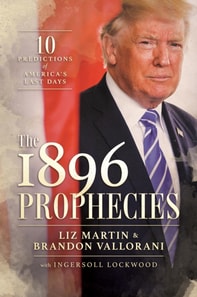 1896 Prophecies: 10 Predictions of America's Last Days