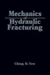 Mechanics of Hydraulic Fracturing