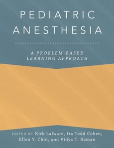 Pediatric Anesthesia: A Problem-Based Learning Approach