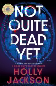 Not Quite Dead Yet: A GMA Book Club Pick