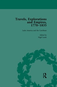 Travels, Explorations and Empires, 1770-1835, Part II vol 7